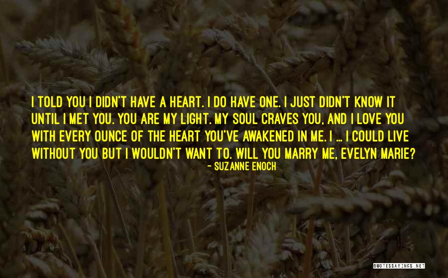 I Just Want To Marry You Quotes By Suzanne Enoch