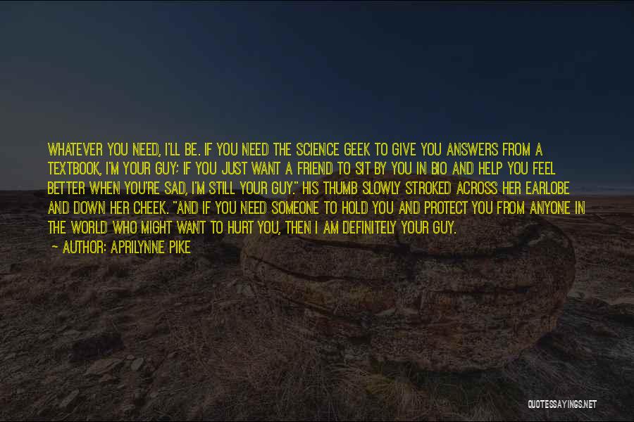 I Just Want To Protect You Quotes By Aprilynne Pike