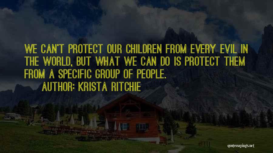 I Just Want To Protect You Quotes By Krista Ritchie