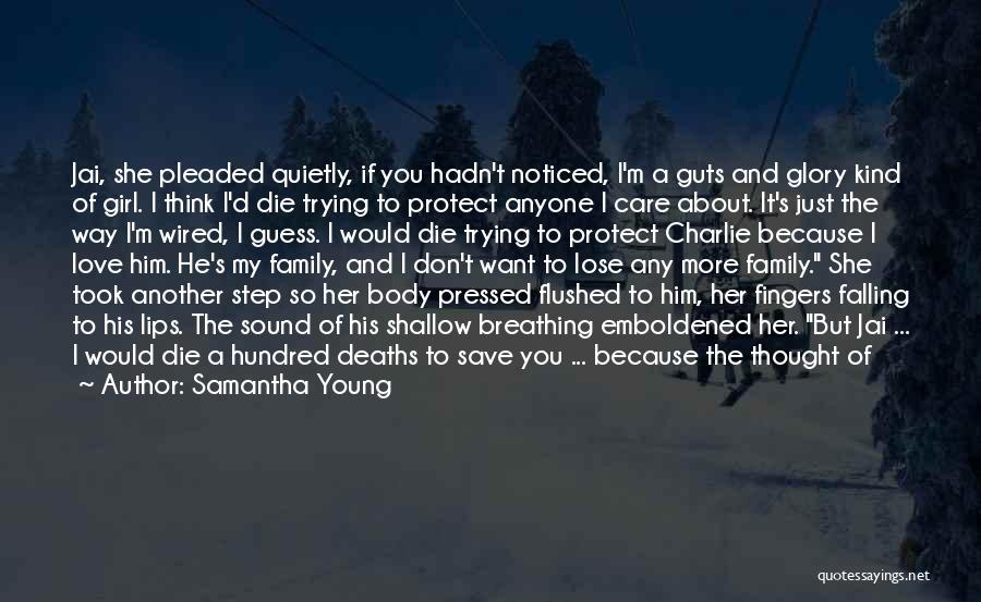 I Just Want To Protect You Quotes By Samantha Young