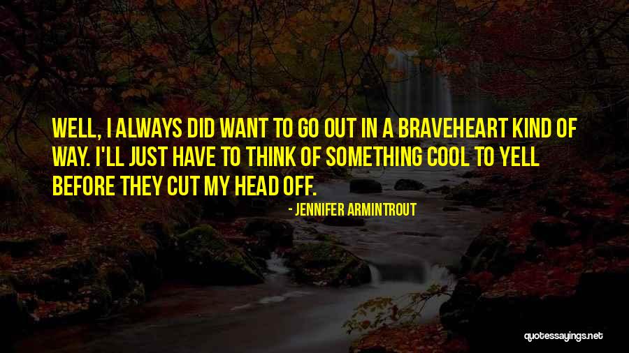 I Just Want To Quotes By Jennifer Armintrout