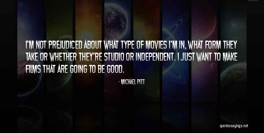 I Just Want To Quotes By Michael Pitt