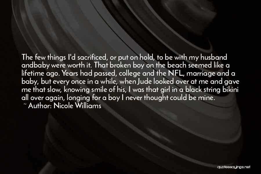 I Just Want To Smile Again Quotes By Nicole Williams