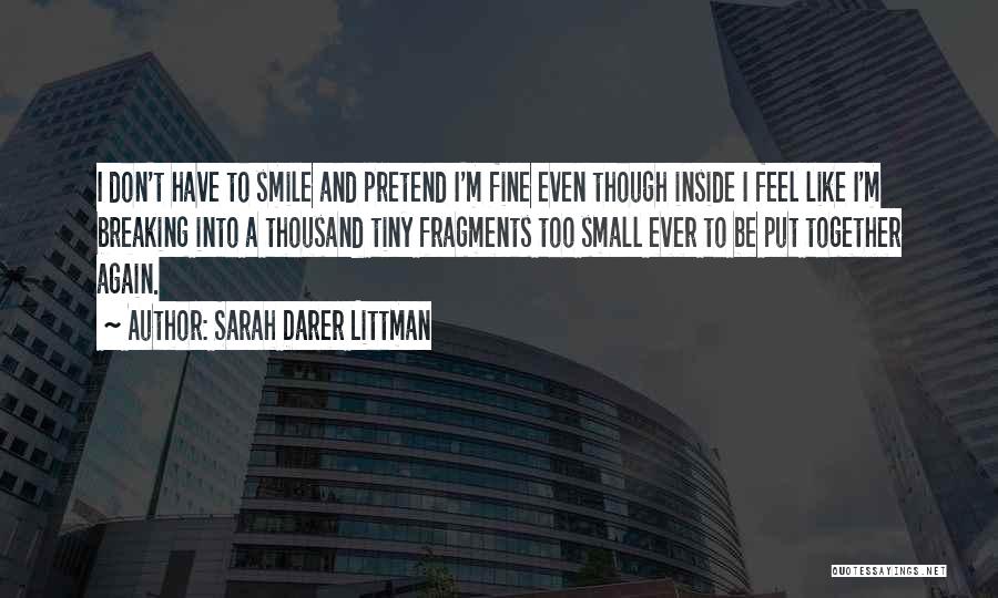 I Just Want To Smile Again Quotes By Sarah Darer Littman