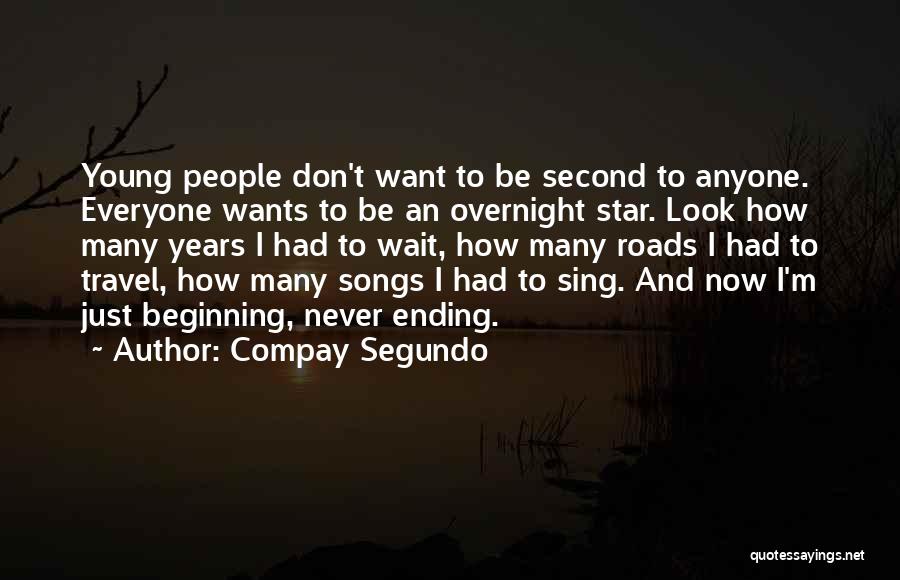 I Just Want To Travel Quotes By Compay Segundo