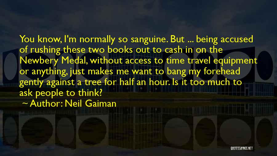 I Just Want To Travel Quotes By Neil Gaiman