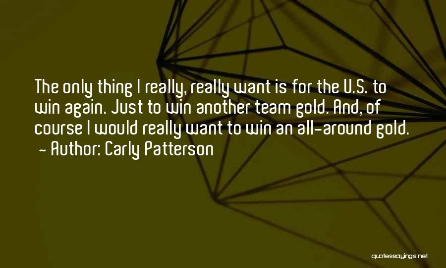 I Just Want To Win Quotes By Carly Patterson