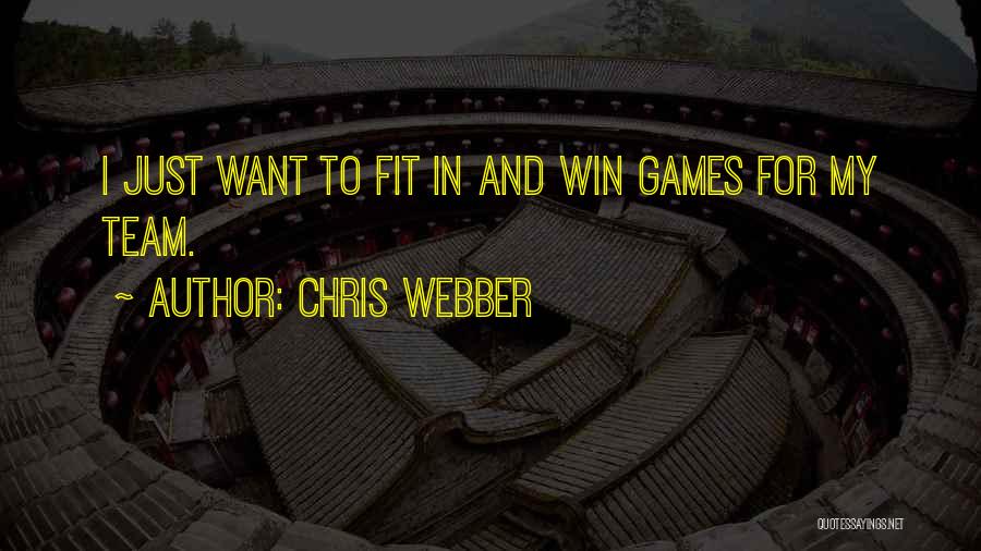 I Just Want To Win Quotes By Chris Webber