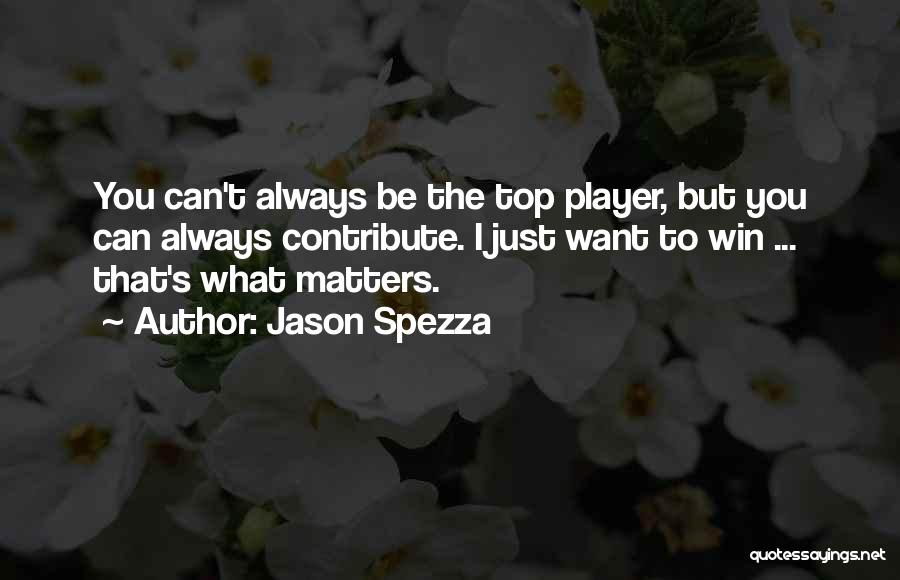 I Just Want To Win Quotes By Jason Spezza