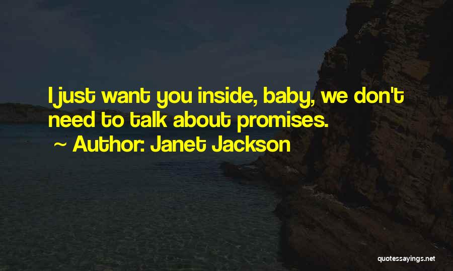 I Just Want You Baby Quotes By Janet Jackson