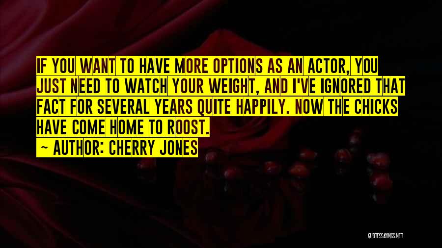 I Just Want You Home Quotes By Cherry Jones