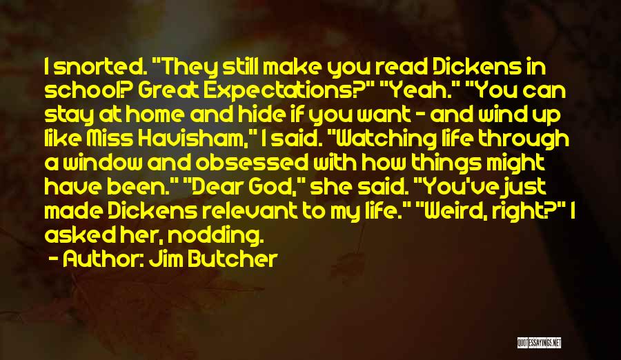 I Just Want You Home Quotes By Jim Butcher