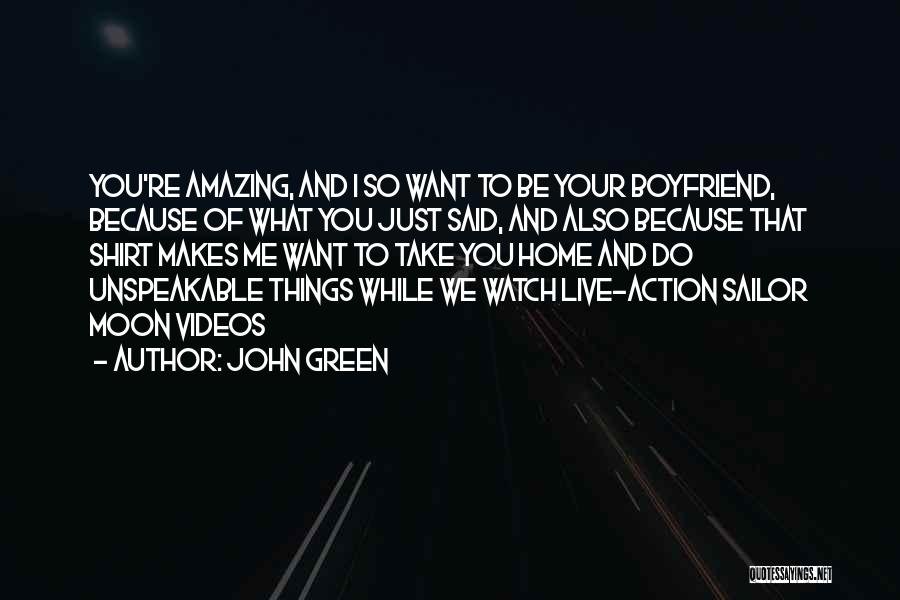 I Just Want You Home Quotes By John Green