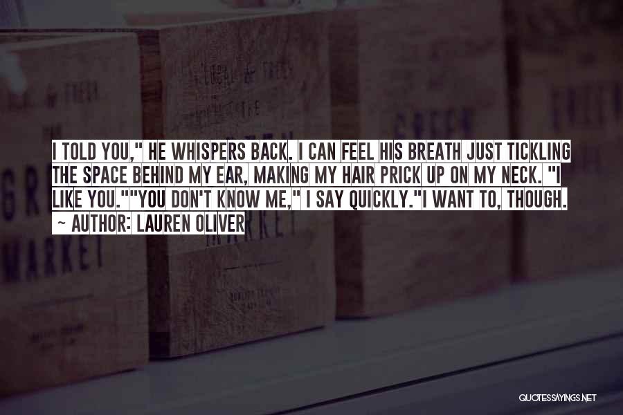 I Just Want You To Love Me Back Quotes By Lauren Oliver