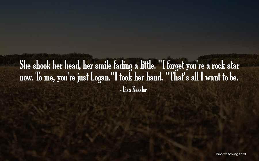 I Just Want You To Smile Quotes By Lisa Kessler I Just Want You To Smile Quotes By Lisa Kessler