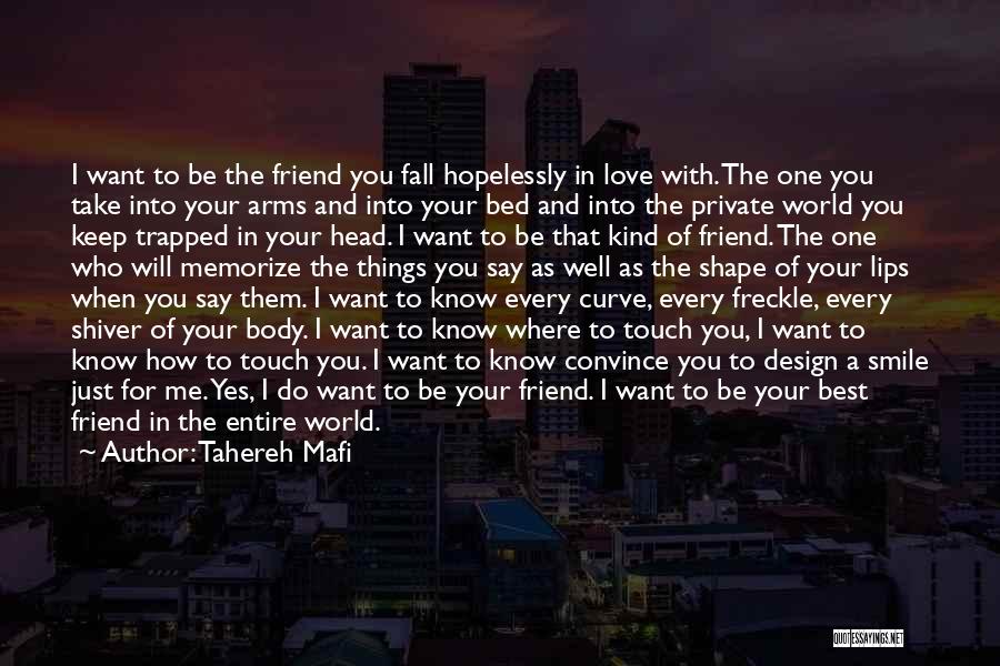 I Just Want You To Smile Quotes By Tahereh Mafi