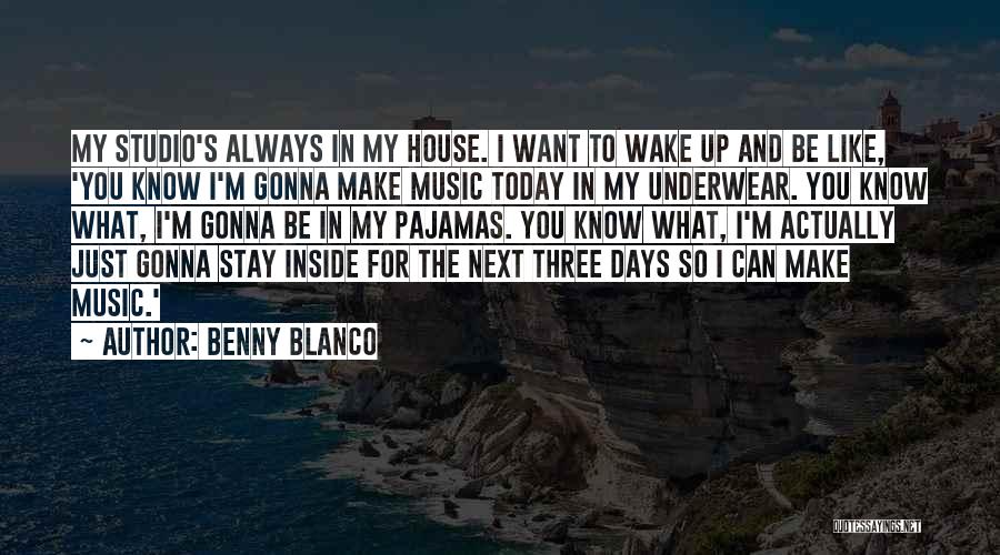 I Just Want You To Stay Quotes By Benny Blanco