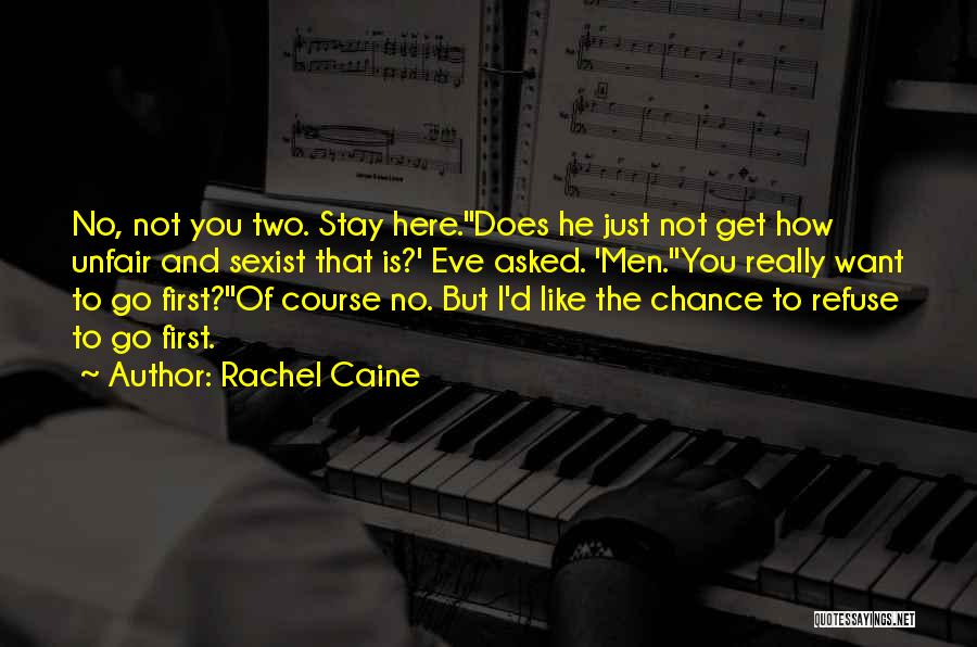 I Just Want You To Stay Quotes By Rachel Caine