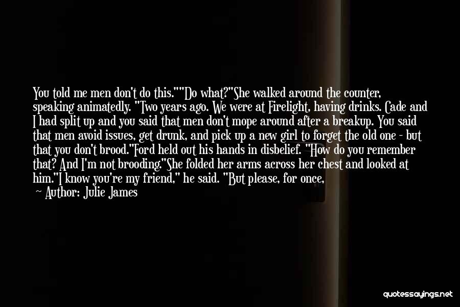 I Just Want You To Talk To Me Quotes By Julie James