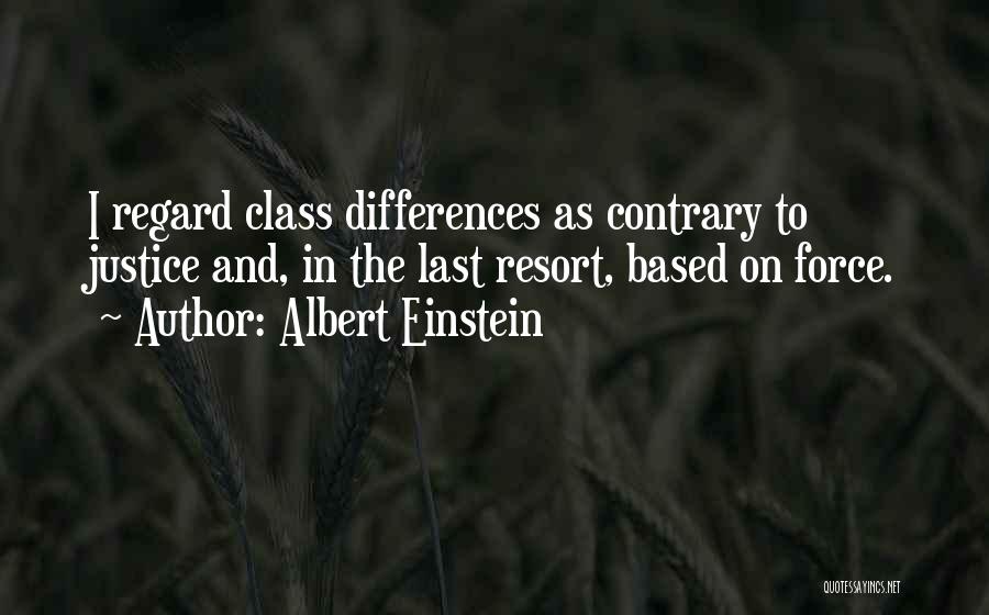 I Justice Quotes By Albert Einstein