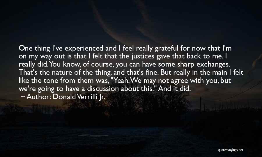 I Justice Quotes By Donald Verrilli Jr.