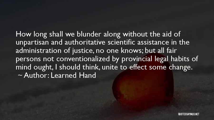 I Justice Quotes By Learned Hand