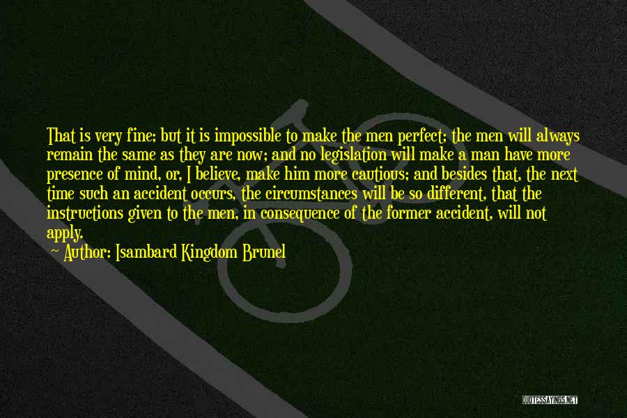 I K Brunel Quotes By Isambard Kingdom Brunel