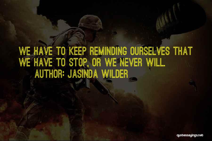 I Keep Falling For You Quotes By Jasinda Wilder
