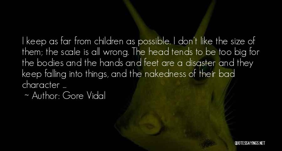 I Keep Falling Quotes By Gore Vidal