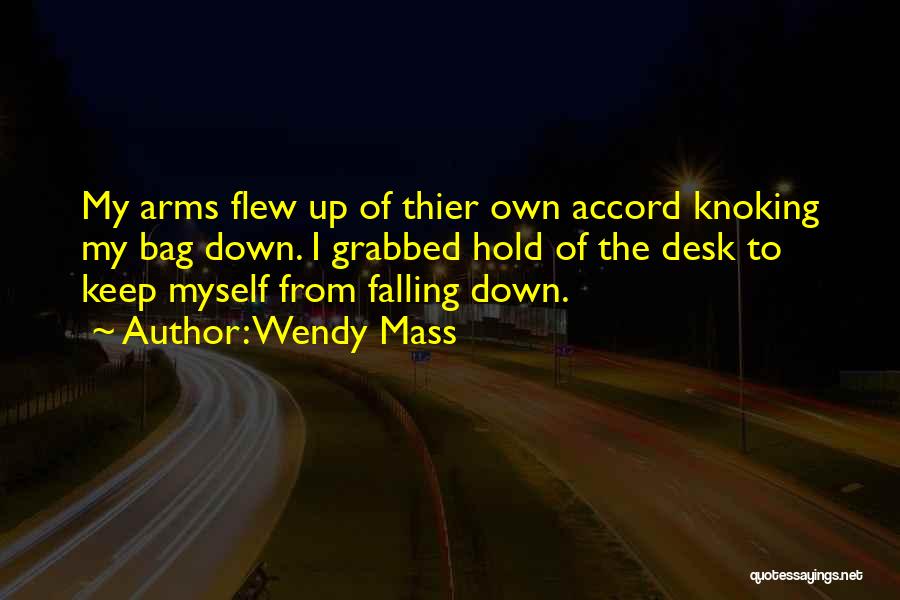 I Keep Falling Quotes By Wendy Mass