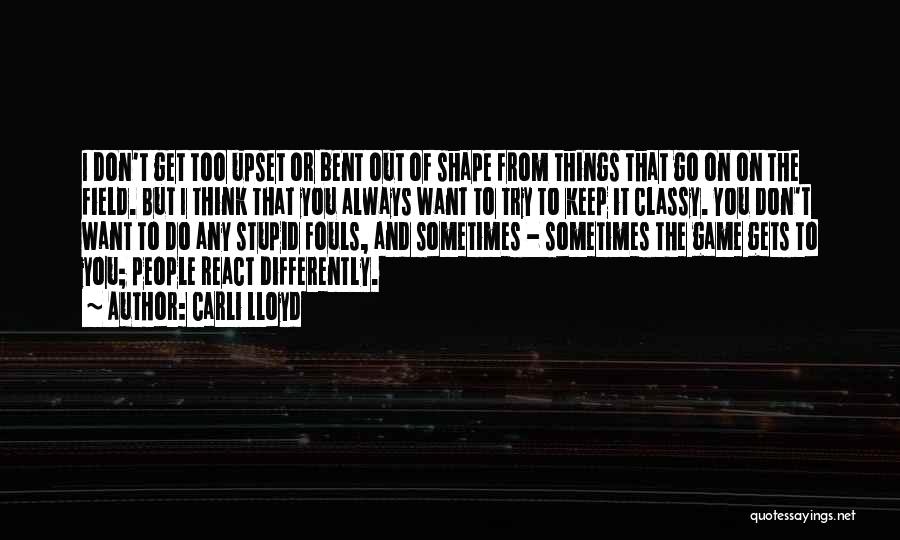 I Keep It Classy Quotes By Carli Lloyd