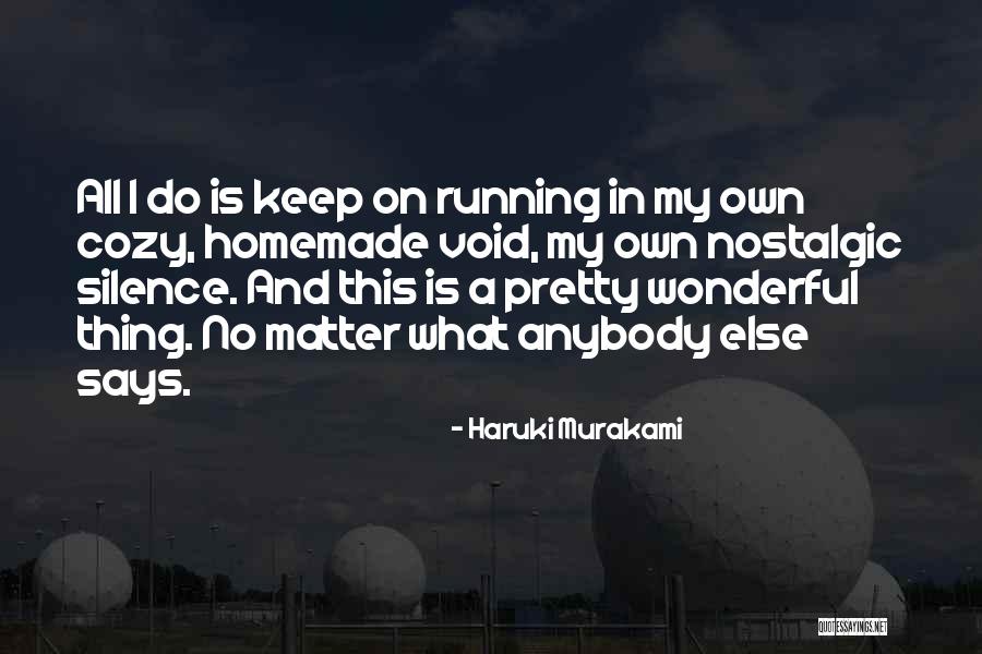I Keep My Silence Quotes By Haruki Murakami I Keep My Silence Quotes By Haruki Murakami