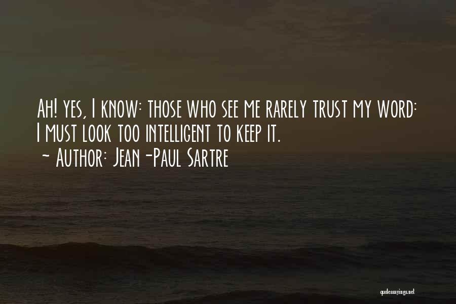 I Keep My Word Quotes By Jean-Paul Sartre