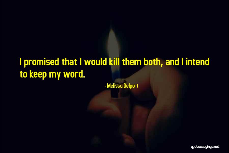 I Keep My Word Quotes By Melissa Delport