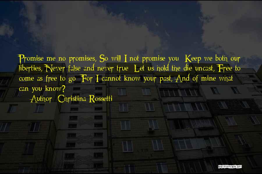 I Keep Promises Quotes By Christina Rossetti