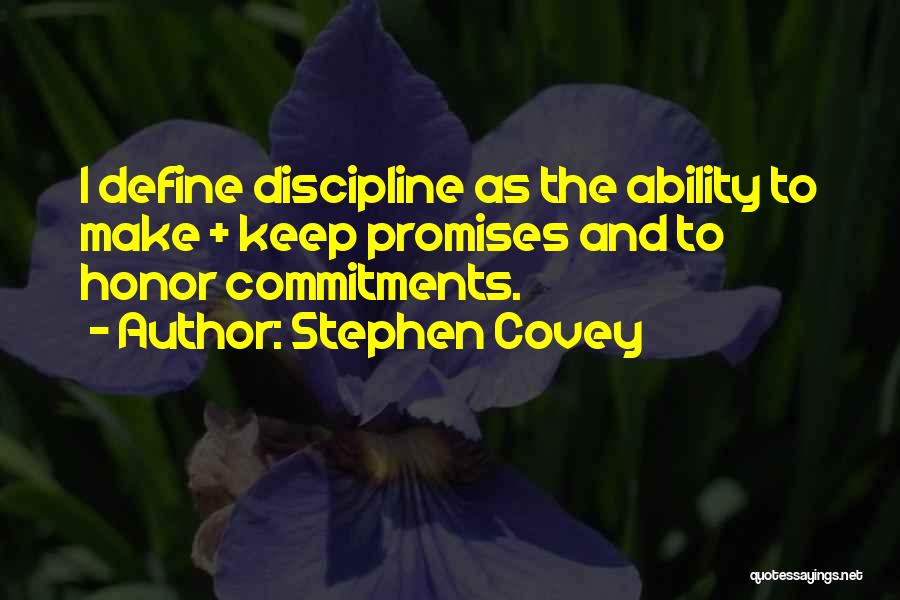 I Keep Promises Quotes By Stephen Covey