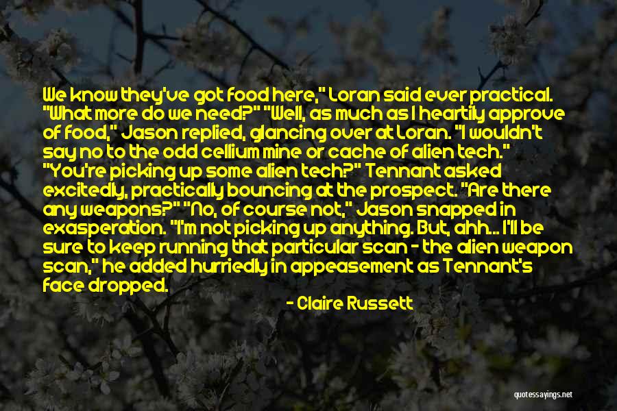 I Keep Running Quotes By Claire Russett I Keep Running Quotes By Claire Russett