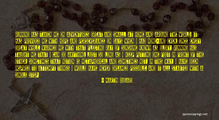 I Keep Running Quotes By Martin Dugard I Keep Running Quotes By Martin Dugard