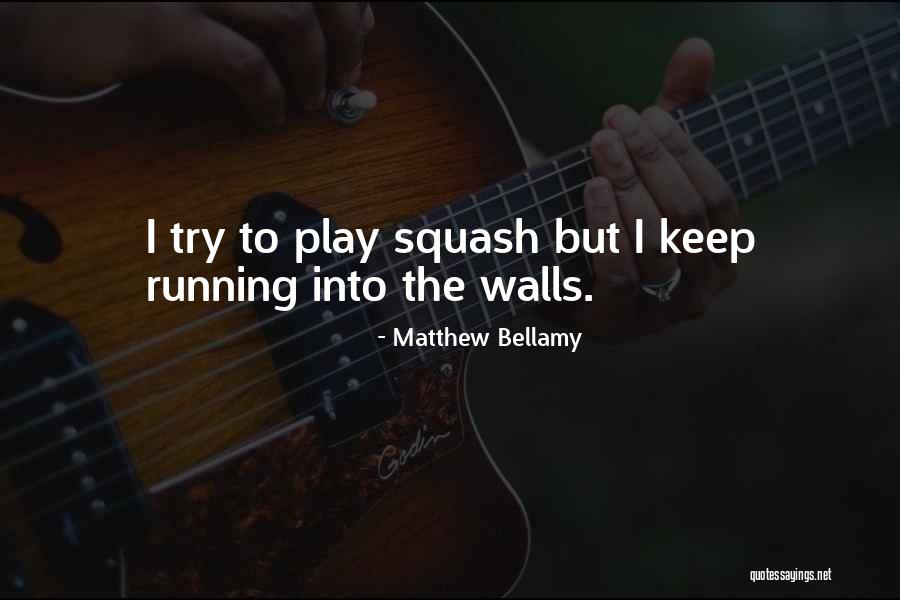 I Keep Running Quotes By Matthew Bellamy I Keep Running Quotes By Matthew Bellamy