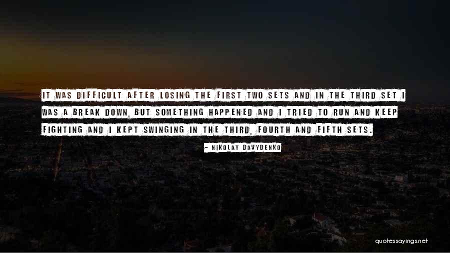 I Keep Running Quotes By Nikolay Davydenko I Keep Running Quotes By Nikolay Davydenko