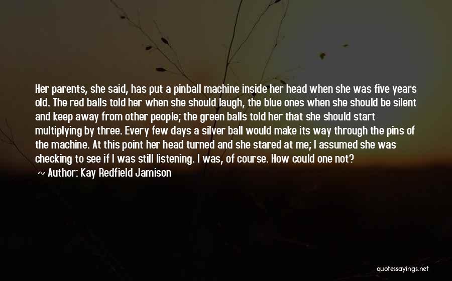 I Keep Silent Quotes By Kay Redfield Jamison