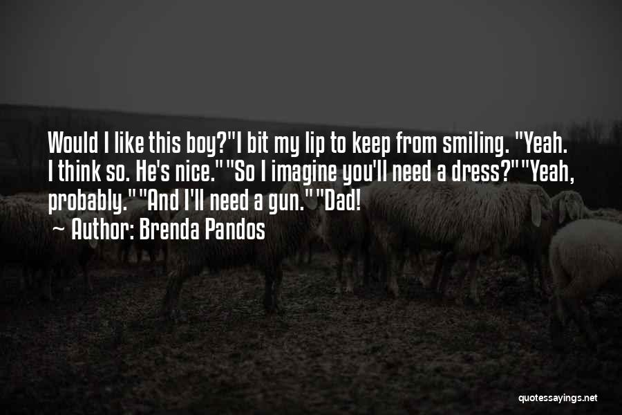 I Keep Smiling Quotes By Brenda Pandos