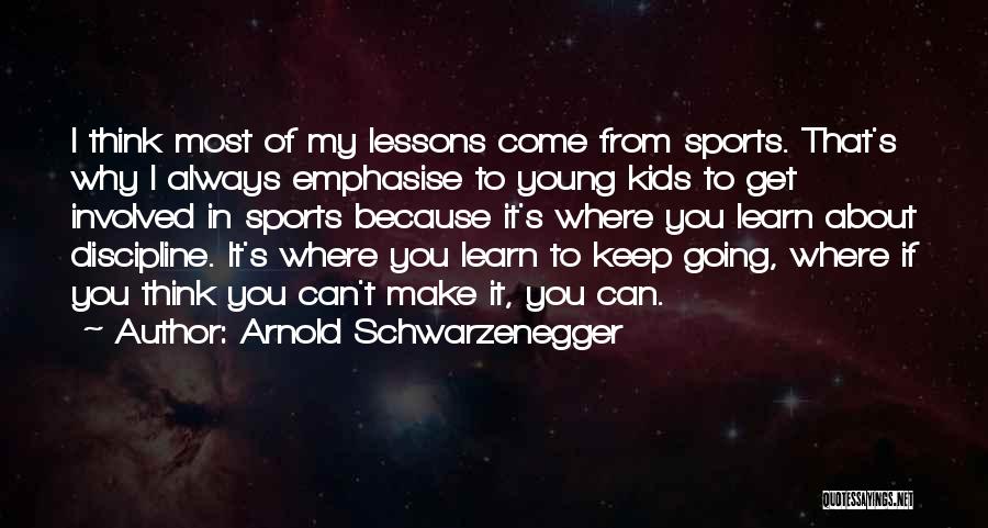 I Keep Thinking About You Quotes By Arnold Schwarzenegger