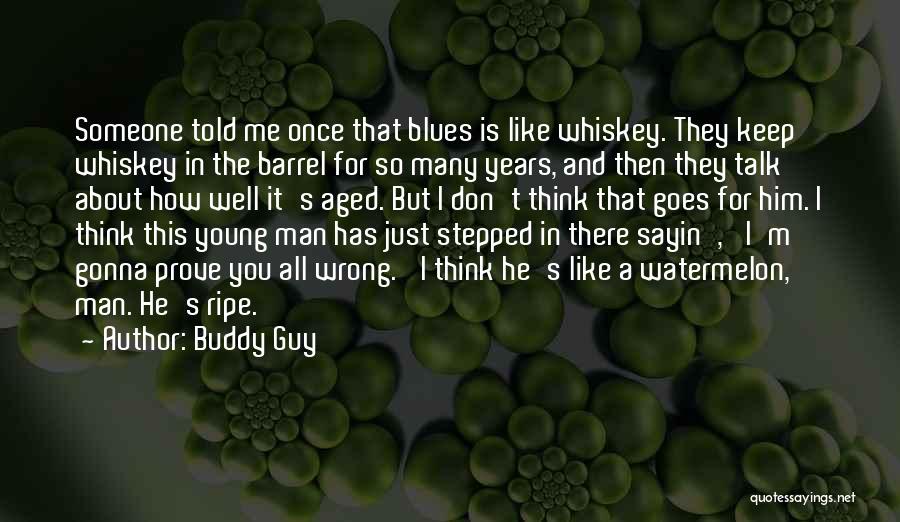 I Keep Thinking About You Quotes By Buddy Guy