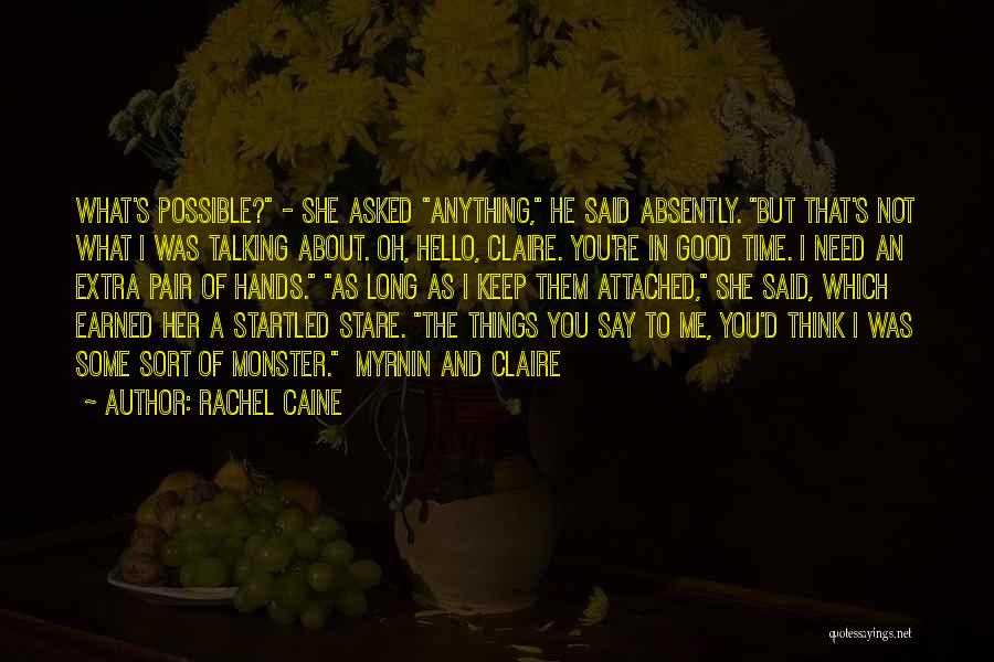 I Keep Thinking About You Quotes By Rachel Caine