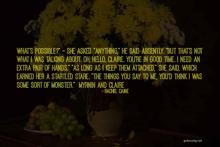 I Keep Thinking About You Quotes By Rachel Caine I Keep Thinking About You Quotes By Rachel Caine