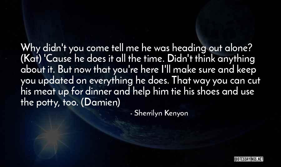 I Keep Thinking About You Quotes By Sherrilyn Kenyon I Keep Thinking About You Quotes By Sherrilyn Kenyon