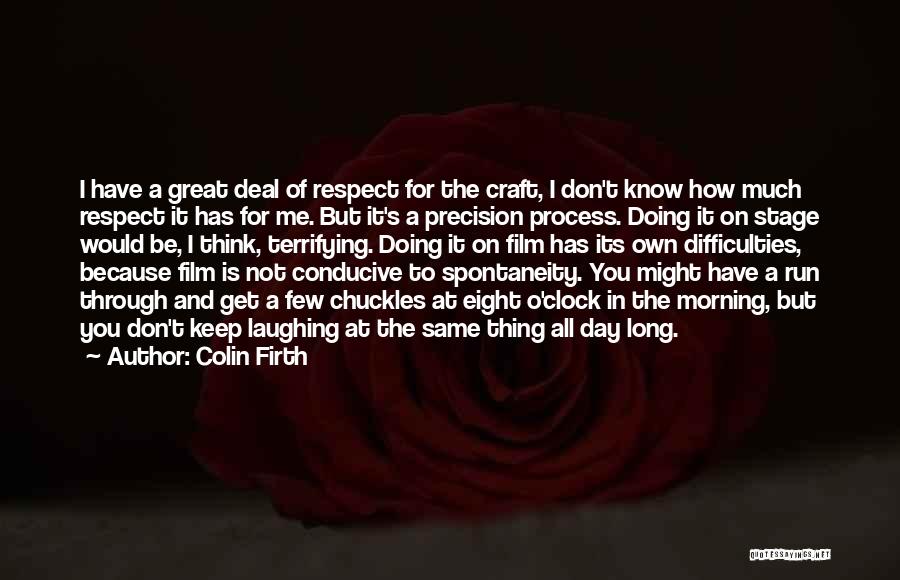 I Keep Thinking Quotes By Colin Firth