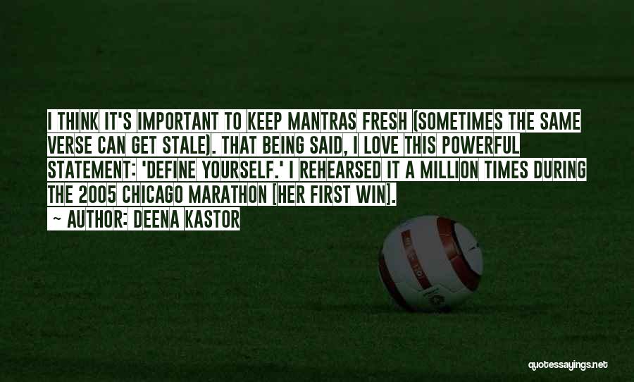 I Keep Thinking Quotes By Deena Kastor