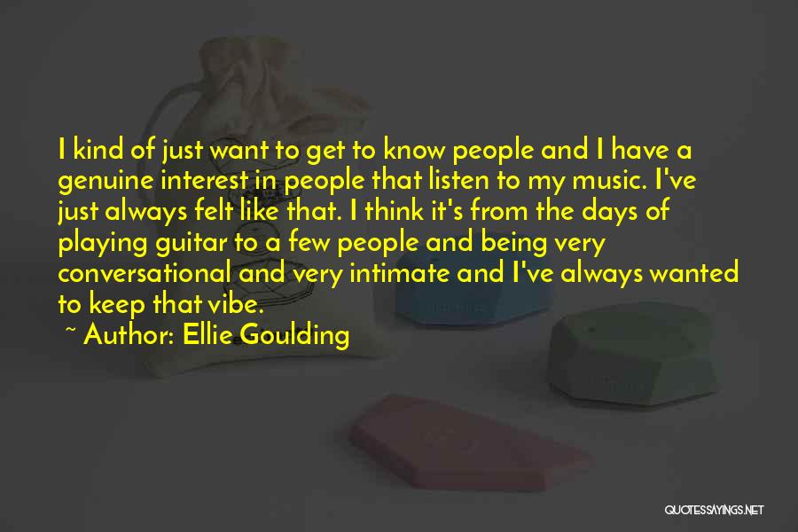 I Keep Thinking Quotes By Ellie Goulding